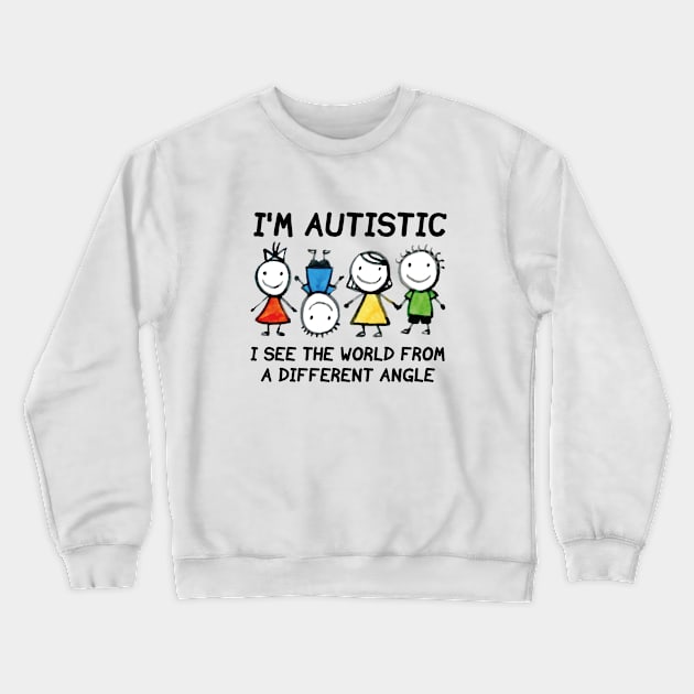 I'm Autistic Crewneck Sweatshirt by VectorPlanet